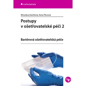 Postupy v ošetřovatelské péči 2, Kachlová Miroslava