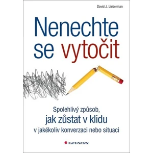 Nenechte se vytočit, Lieberman J. David