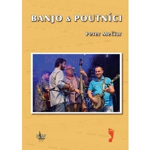 Banjo & Poutníci - Mečiar Peter