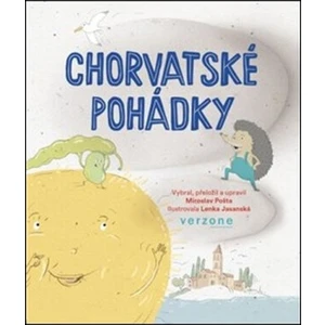 Chorvatské pohádky - Miroslav Pošta, Lenka Jasanská