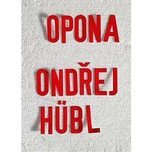 Opona - Ondřej Hübl