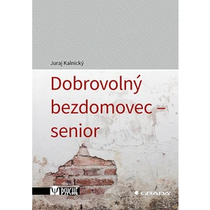 Dobrovolný bezdomovec - senior, Kalnický Juraj