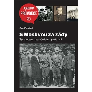 S Moskvou za zády - Pavel Šmejkal