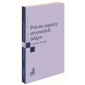 Právne aspekty otvorených údajov - Mesarčík Andraško