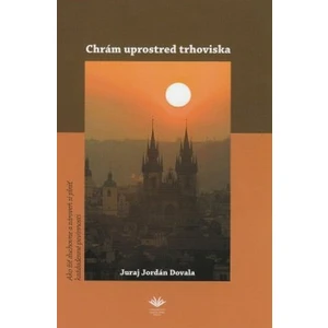 Chrám uprostred trhoviska - Dovala Juraj Jordán