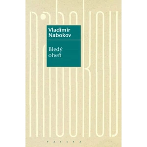 Bledý oheň - Vladimír Nabokov