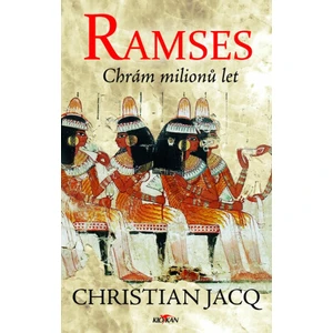 Ramses - Chrám milionů let - Christian Jacq