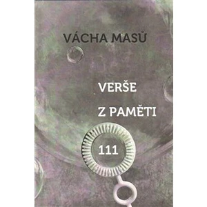 Verše z paměti 111 - Masů Vácha