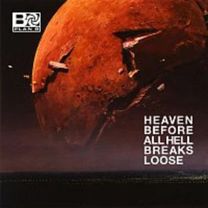 Heaven Before All Hell Breaks Loose - Plan B [Vinyl album]