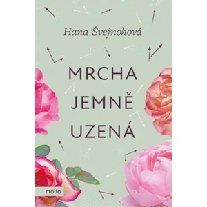 Mrcha jemně uzená - Hana Švejnohová