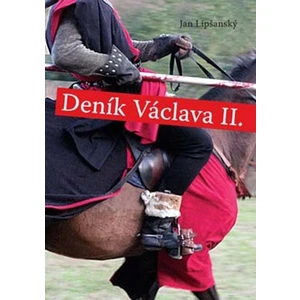 Deník Václava II. - Lipšanský Jan