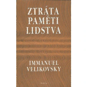 Ztráta paměti lidstva - Velikovsky Immanuel