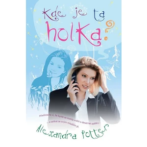 Kde je ta holka? - Potter Alexandra [E-kniha]