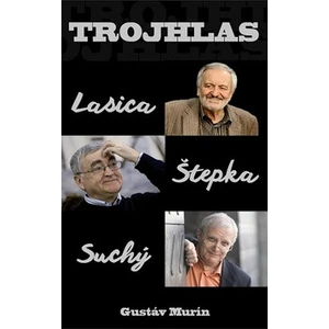 Trojhlas - Gustáv Murín