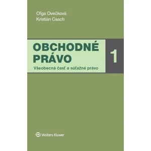 Obchodné právo 1 - Oľga Ovečková, Kristián Csach