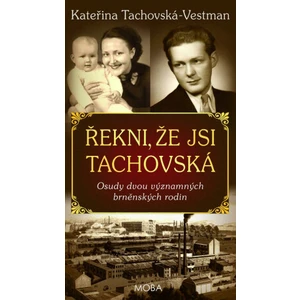 Řekni, že jsi Tachovská - Kateřina Tachovská-Vestman