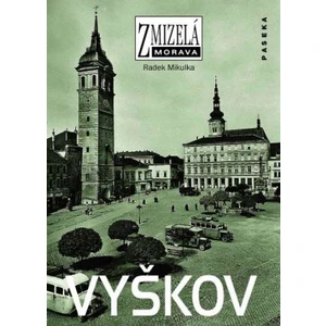 Zmizelá Morava-Vyškov - Radek Mikulka