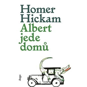 Albert jede domů - Homer Hickam