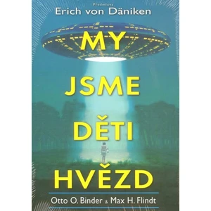 My jsme děti hvězd - Binder Otto O., Flindt Max H.