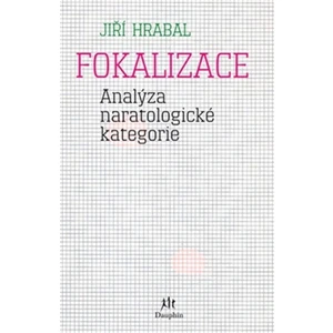 Fokalizace - Jiří Hrabal