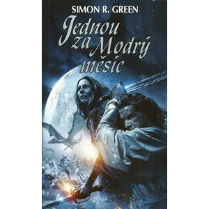 Jednou za Modrý měsíc - Simon R. Green