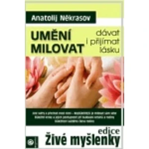 Umění milovat - Anatolij Někrasov