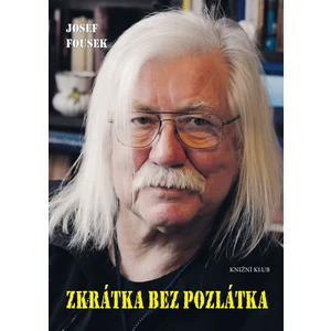 Zkrátka bez pozlátka - Fousek Josef