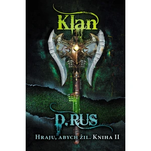 Hraju, abych žil 2 – Klan - Rus Dmitrij