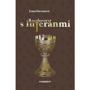 Rozhovory s luteránmi - Ivana Havranová