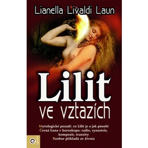 Lilit ve vztazích - Lianella Livaldi-Launová