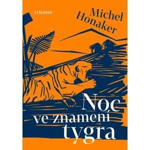 Noc ve znamení tygra - Honaker Michel