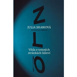 Zlo - Julia Shawovová