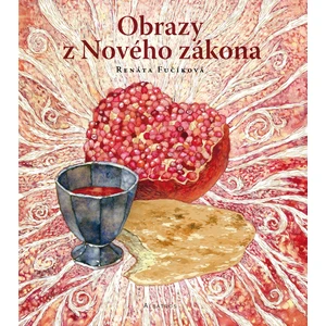 Obrazy z Nového zákona - Renáta Fučíková