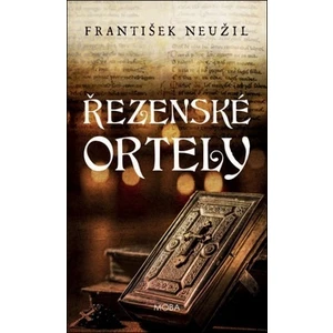 Řezenské ortely - František Neužil