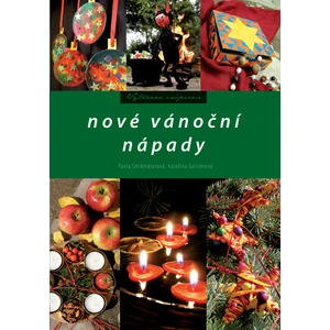 Nové vánoční nápady - Pavla Šmikmátorová