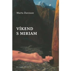 Víkend s Miriam - Marta Davouze