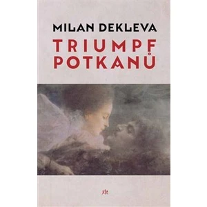 Triumf potkanů - Milan Dekleva