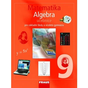 Matematika 9 Algebra Učebnice - Eduard Fuchs, Pavel Tlustý, Helena Binterová