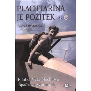 Plachtařina je požitek - Helena Chvojková