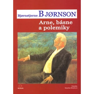 Arne, básne a polemiky - Björnstjerne Björnson