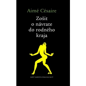 Zošit o návrate do rodného kraja - Césaire Aimé