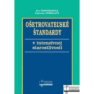 Ošetrovateľské štandardy v intenzívnej starostlivosti