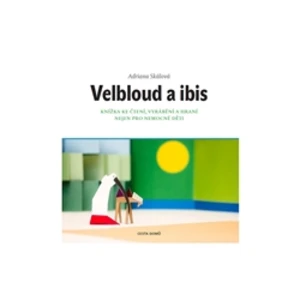 Velbloud a Ibis - Skálová Adriana