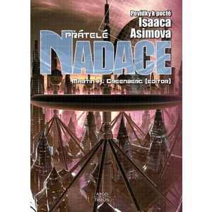 Přátelé Nadace - Isaac Asimov