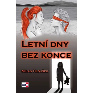 Letní dny bez konce - Milan Hloušek