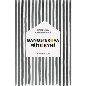 Gangsterova přítelkyně - Ramqvistová Karolina