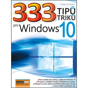 333 tipů a triků pro Windows 10 - Klatovský Karel