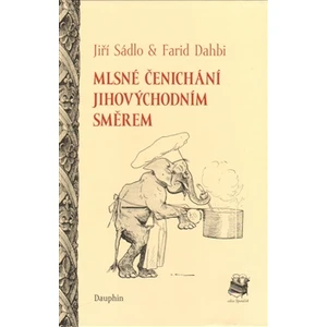 Mlsné čenichání - Farid Dahbi, Jiří Sádlo, Auguste Vimar