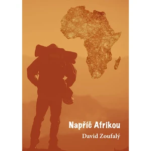 Napříč Afrikou - David Zoufalý