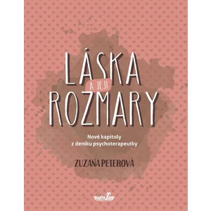 Láska a její rozmary - Zuzana Peterová